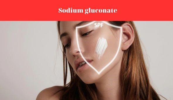 Sodium Gluconate được sử dụng trong kem chống nắng
